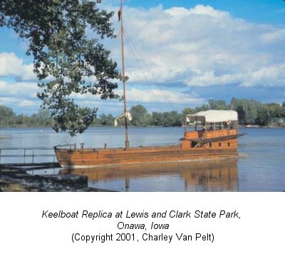 Keelboat Replica of Lewis and Clark State Park, Onawa, Iowa (Copyright 2001, Charley Van Pelt)