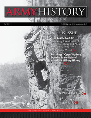 Army History, Issue 113, fall 2019