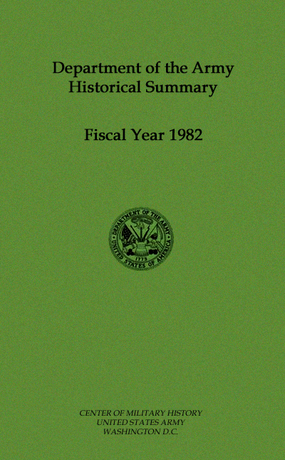 Department of the Army Historical Summary - Fiscal Year 1982