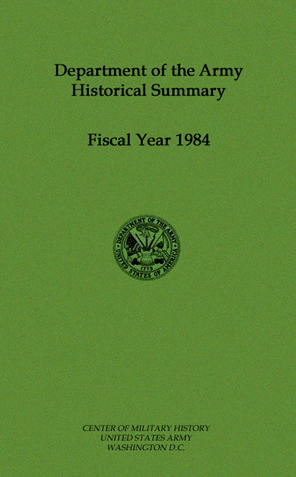 Department of the Army Historical Summary - Fiscal Year 1984