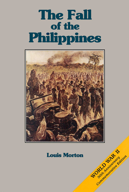 Cover:  The Fall of the Philippines by Louis Morton