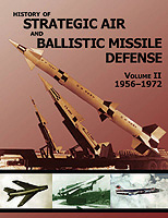 cover, History of Strategic Air and 
        Ballistic Missile Defense, Vol II