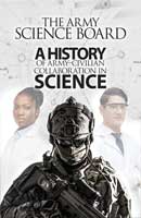 The Army Science Board: A History of Army-Civilian Collaboration in Science