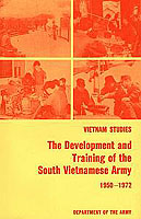 THE DEVELOPMENT AND TRAINING OF THE SOUTH VIETNAMESE ARMY, 1950–1972