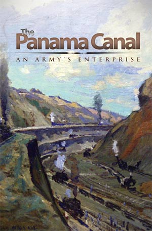 The Panama Canal - An Army's Enterprise