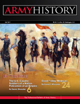 Army History, Issue 81, Fall 2011
